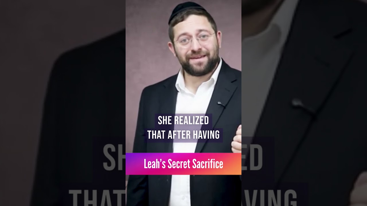 Leah’s Secret Sacrifice