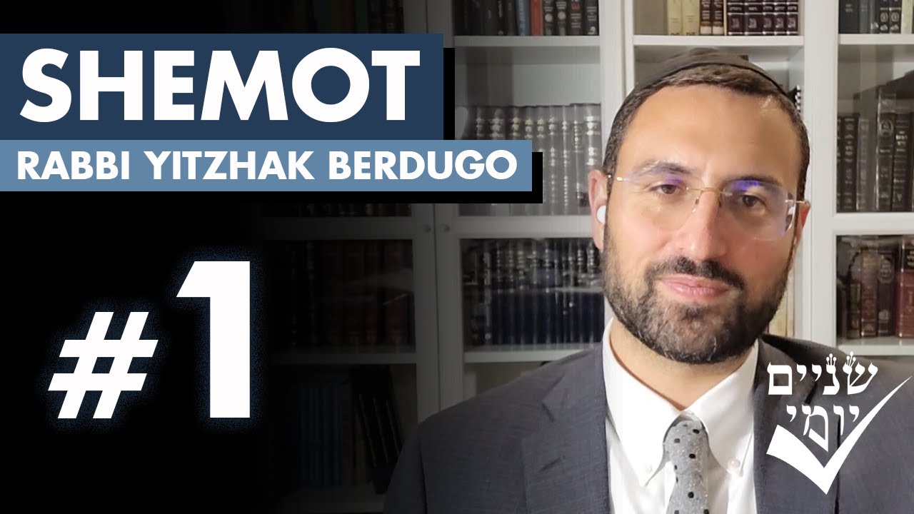 Shnayim Yomi - Shemot - Rishon - #1