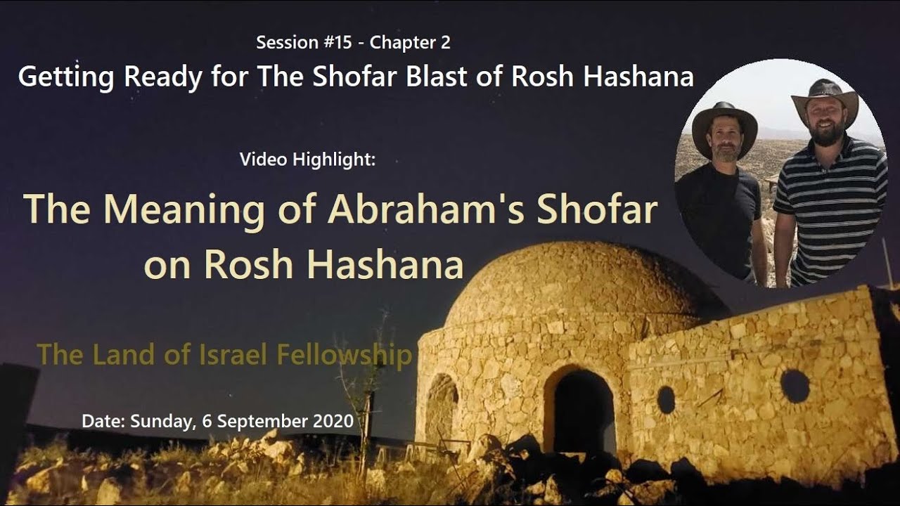 The Meaning of Abraham's Shofar on Rosh HaShanah - Jeremy Gimpel: The Land of Israel Fellowship
