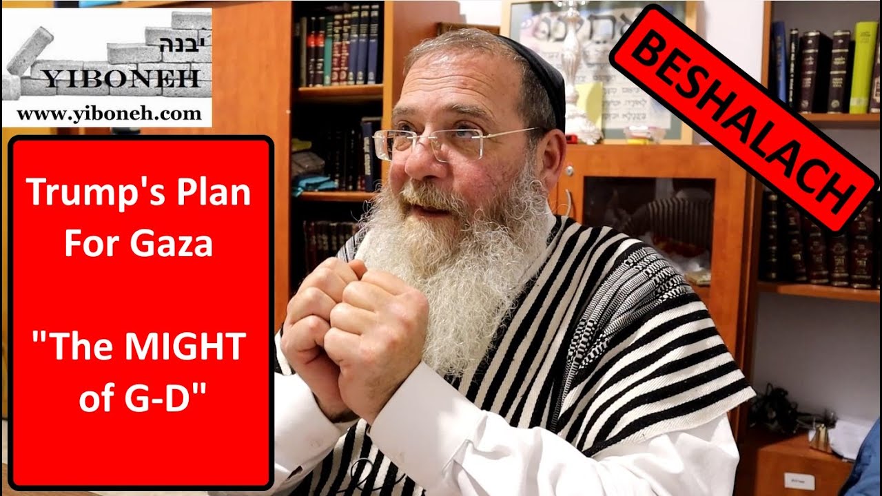 Trump's Plan For Gaza and The MIGHT of Hashem with Rabbi Aaron Dovid Poston