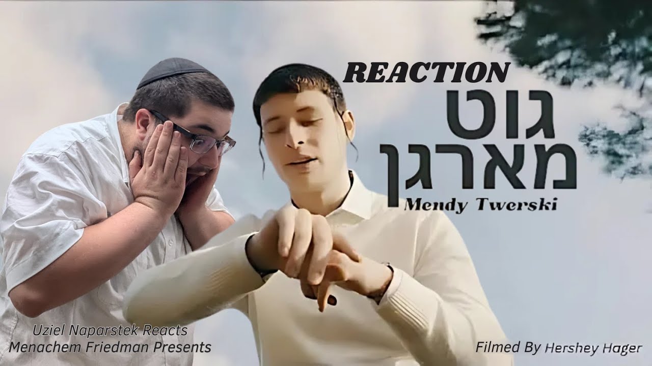 מענדי טווערסקי - גוט מארגן | Mendy Twerski - Good Morning REACTION!!!
