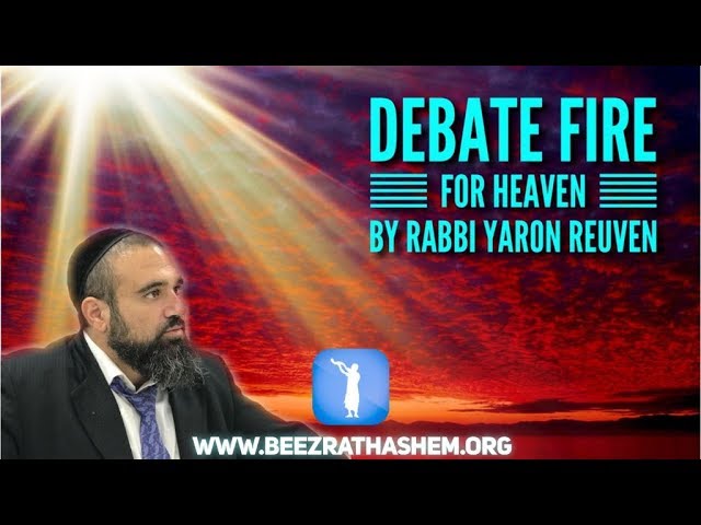 Debate Fire For Heaven PART 1 - MUSSAR Pirkei Avot (120)