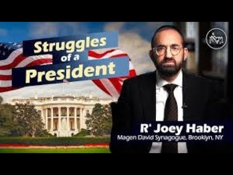 The Battle of a President - Rabbi Joey Haber