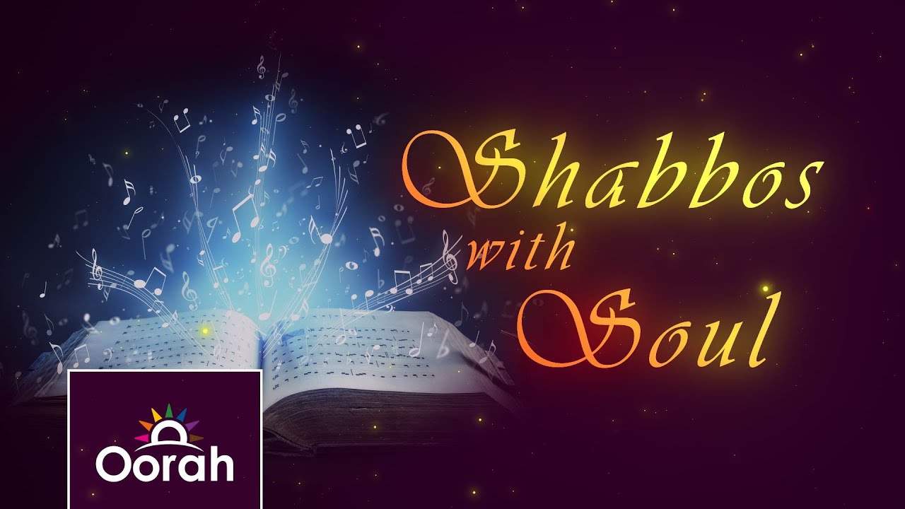 Shabbos with Soul - Ep 07 | Shir Hashirim, our love story