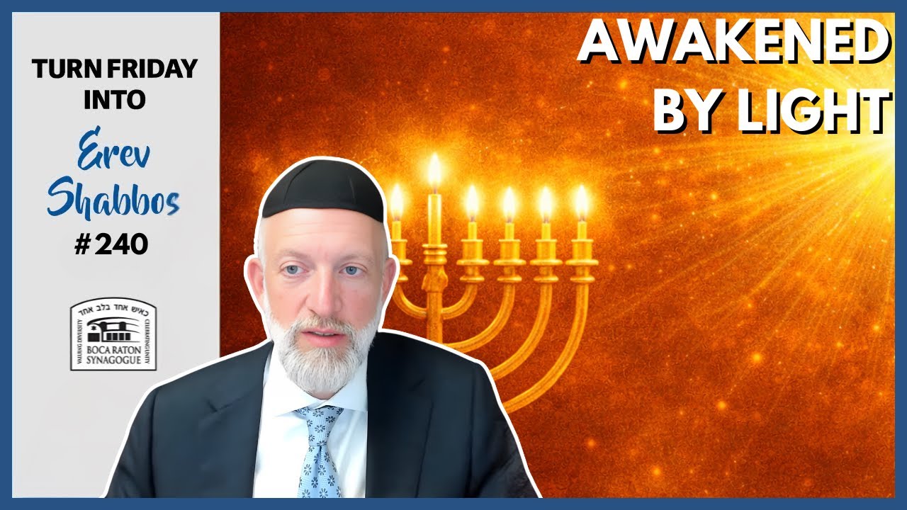 This Shabbos, the Light Comes to You | Turn Friday into Erev Shabbos #241