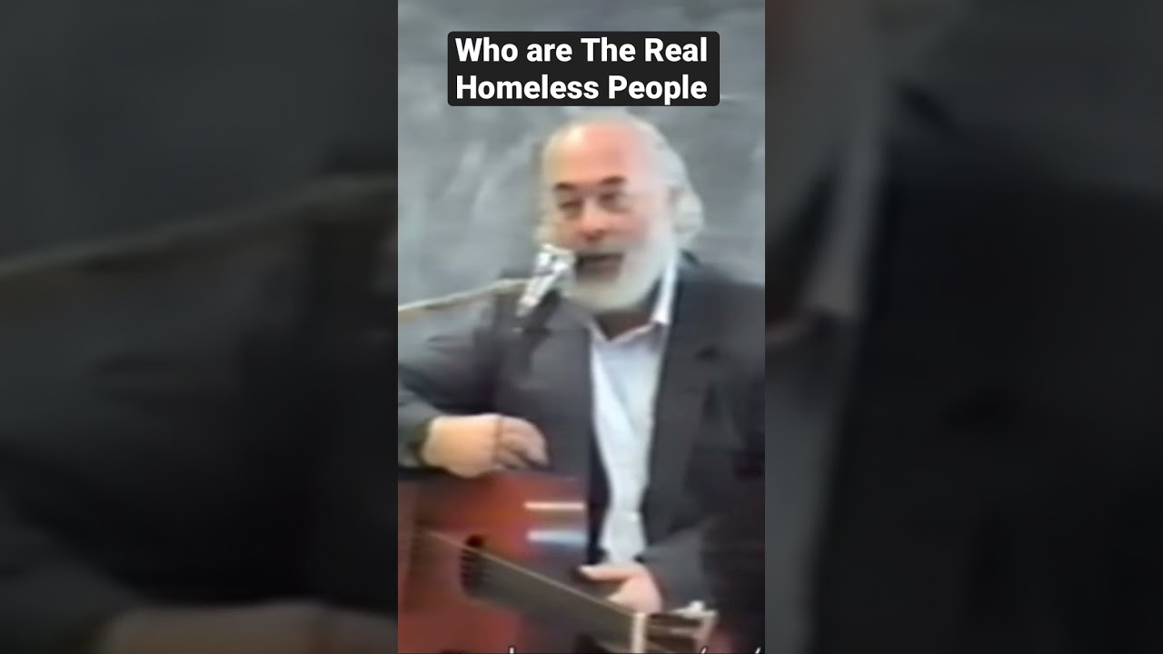"Who Are The Real Homeless People" ?!?