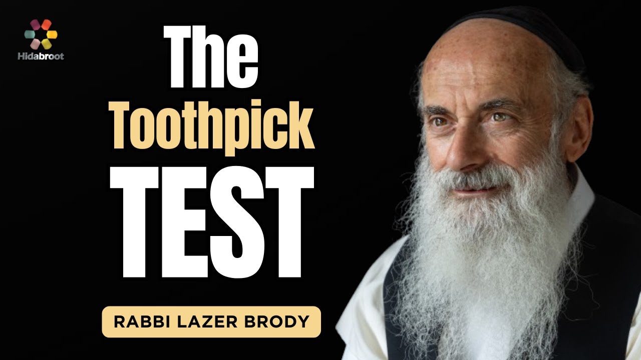 Purim And The Toothpick Test - Rabbi Lazer Brody
