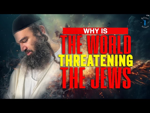 TZAV: WHY IS THE WORLD THREATENING THE JEWS - Stump The Rabbi (198)