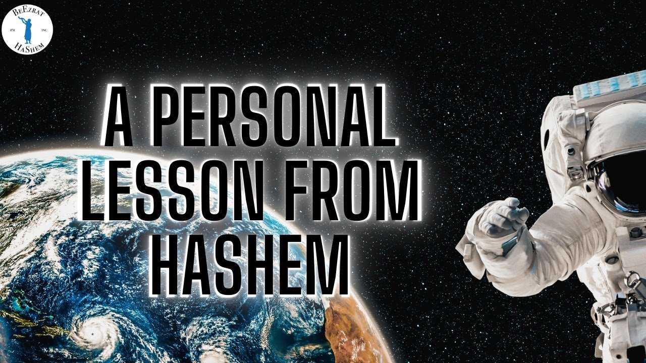 A PERSONAL LESSON FROM HASHEM (Bitachon #38)