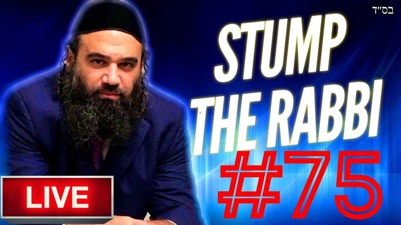 COVID-19 CONSPIRACY, Willful Sinners, REINCARNATION, Kosher Dating, PALESTINE -STUMPTHE RABBI (75)