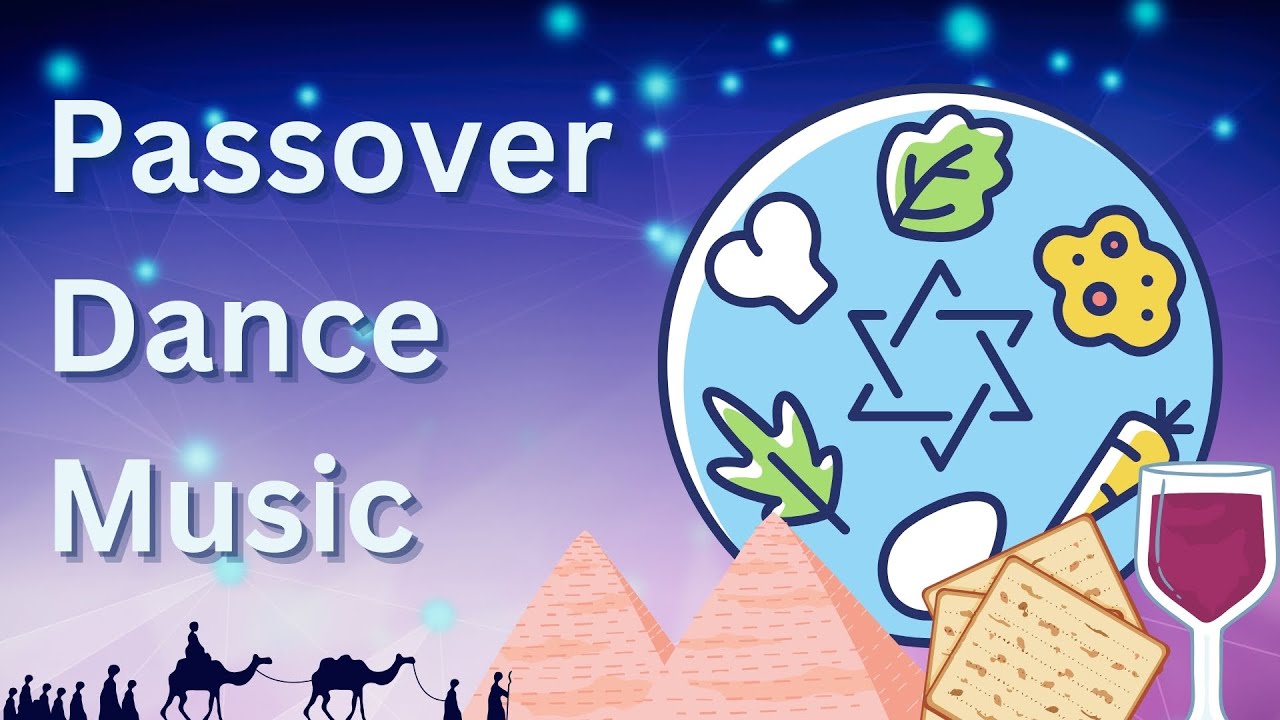 Passover Dance Music - מוסיקה קצבית לחג הפסח