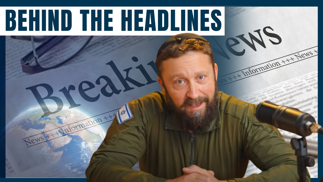 Seeing Hashem Behind the Headlines - Ari Abramowitz: The Land of Israel Fellowship