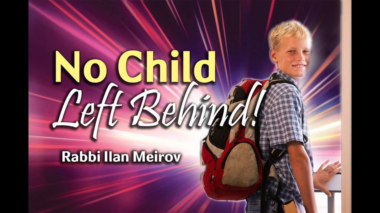 No Child Left Behind!