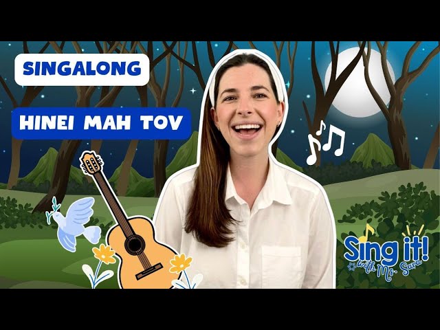 Hinei Mah Tov Singalong, Hebrew Singalong for Kids, Sing with Ms. Sara, Jewish Songs, Hebrew School