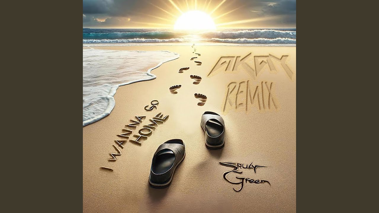 I wanna go home (AKAY Remix)