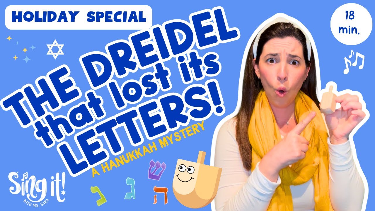 Ms. Sara's Hanukkah Mystery: The Dreidel That Lost Its Letters!