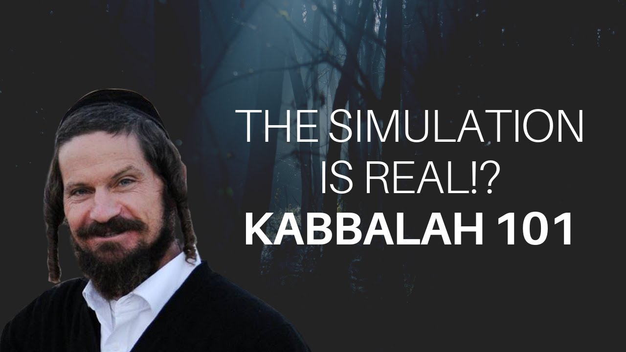 Introduction to kabbalah (Jewish Mysticism): Time doesn't exist and we are living in a simulation!?