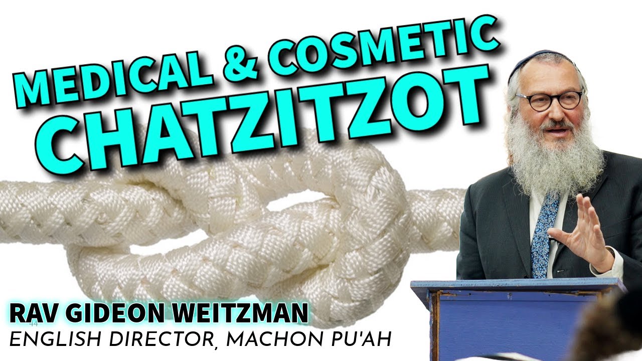 Medical & Cosmetic Chatzitzot (Rav Gideon Weitzman)