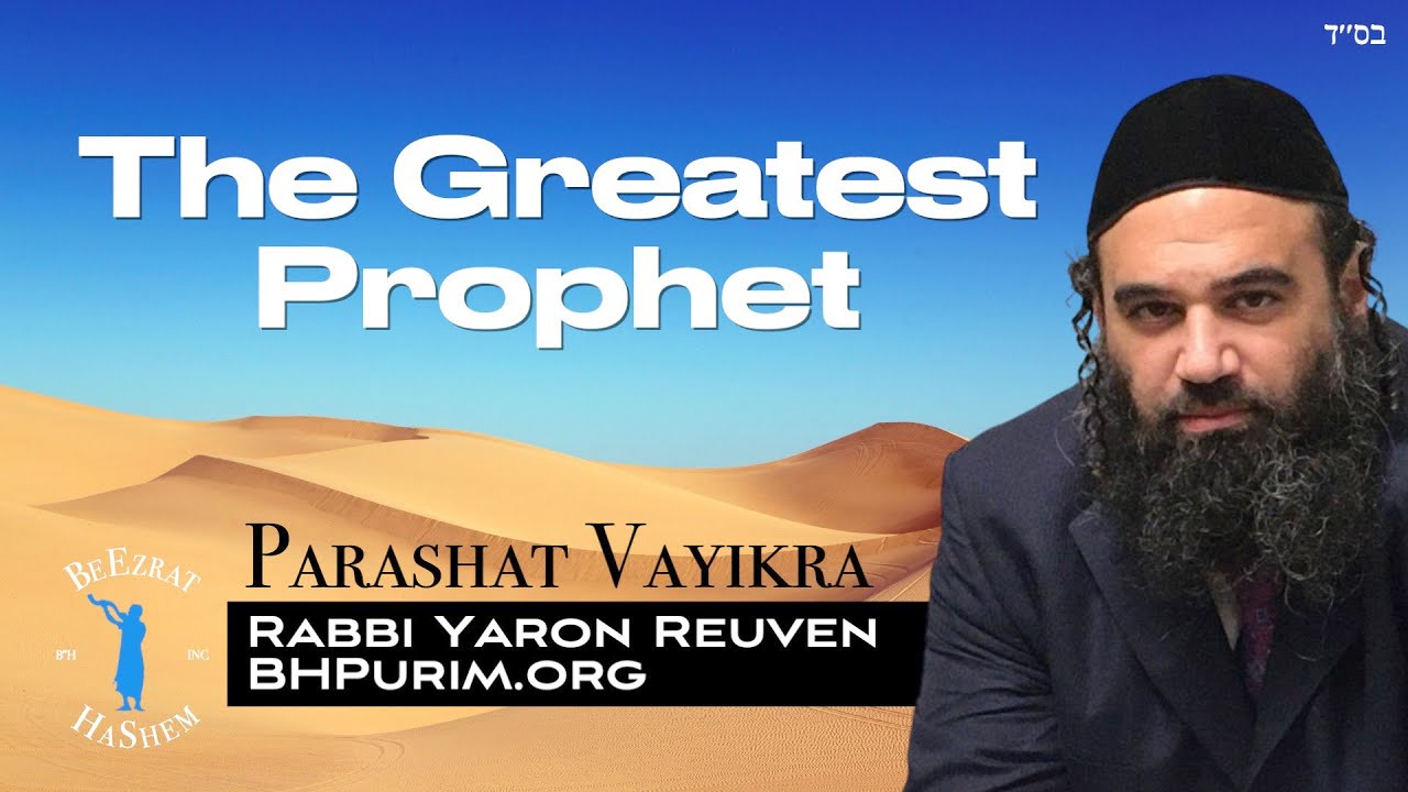 Parashat Vayikra Moses The Greatest Prophet