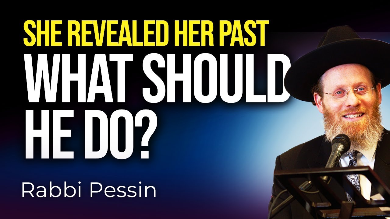 She Revealed Her Disturbing Past - Should He Keep The Shidduch? They Asked R' Steinman Z"L