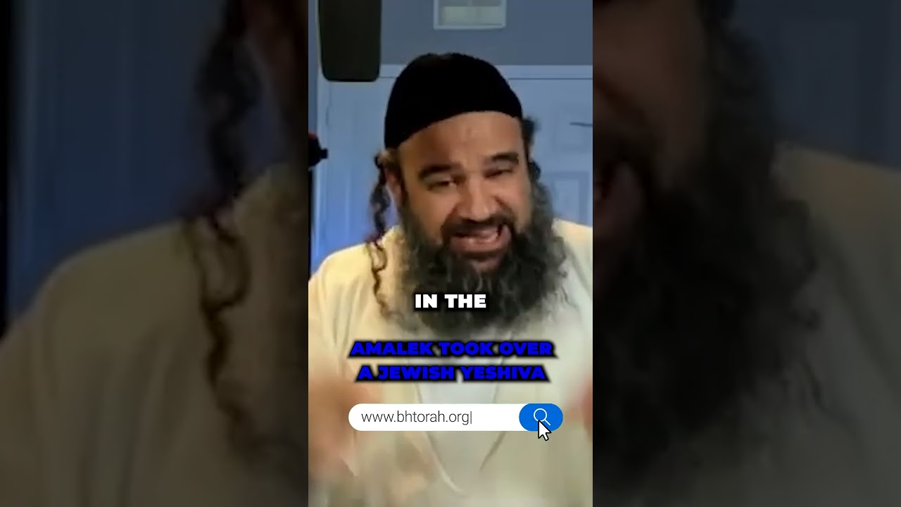 Amalek Took Over a Jewish Yeshiva #Torah #OrthodoxJudaism #RabbiYaronReuven #Judaism
