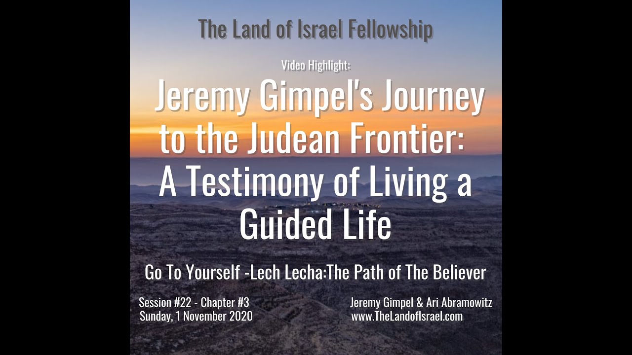 Journey to the Judean Frontier - Jeremy Gimpel: The Land of Israel Fellowship