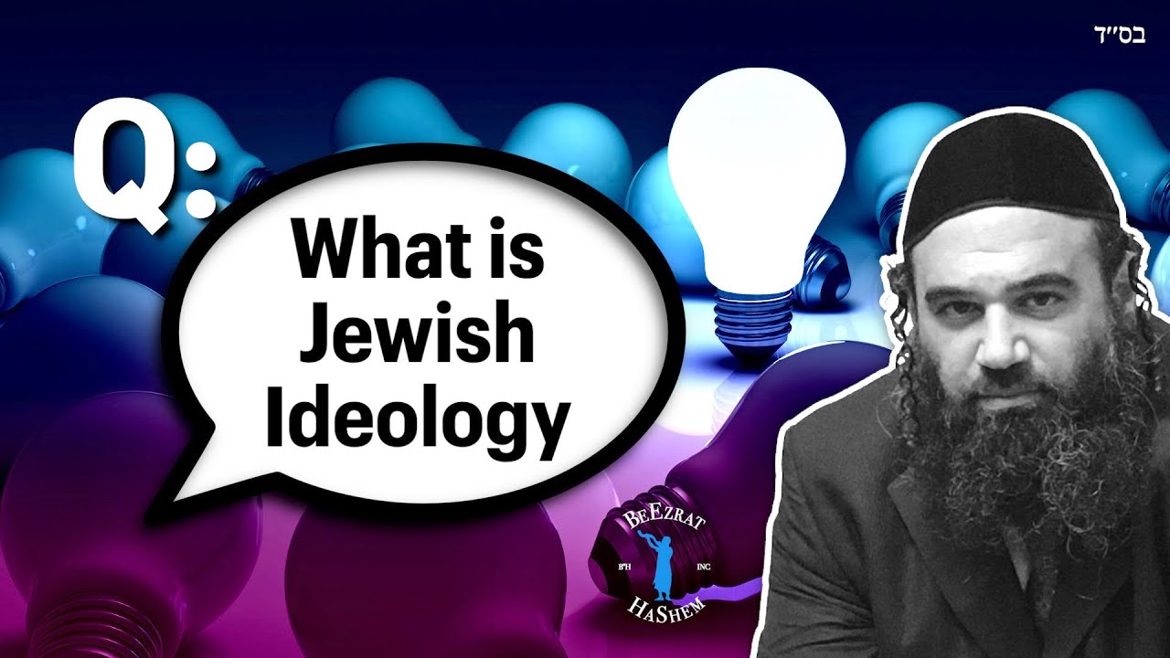 What is Jewish Ideology?