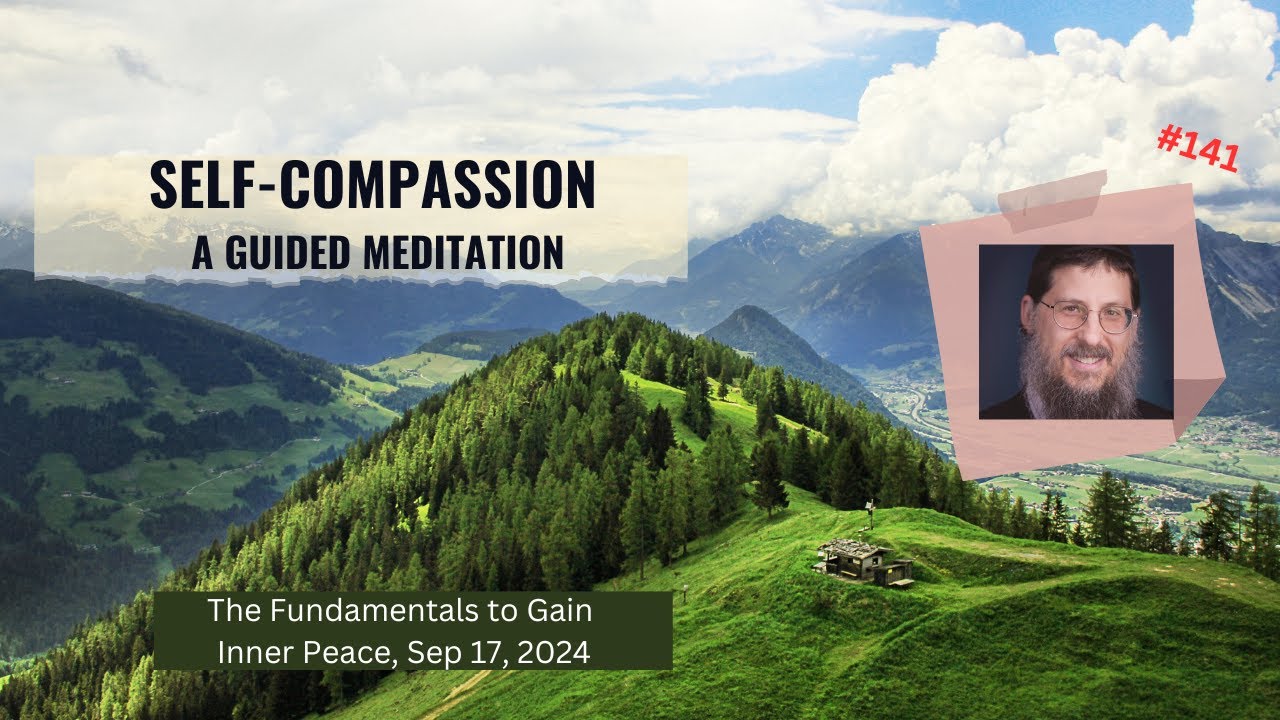 Self-Compassion: A Guided Meditation, Inner peace # 141