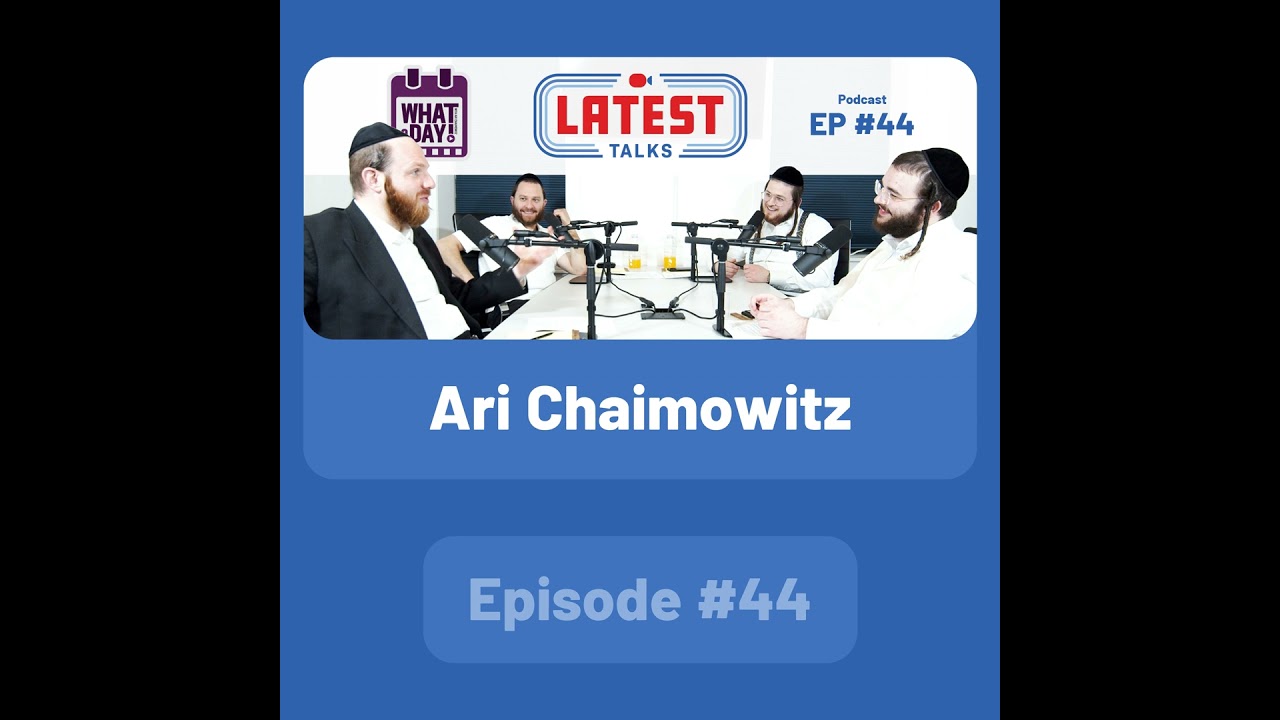 Latest Talks Podcast - Ep #44 | Guest: Ari Chaimowitz