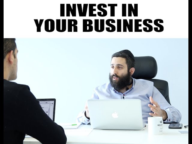 INVEST IN YOUR BUSINESS