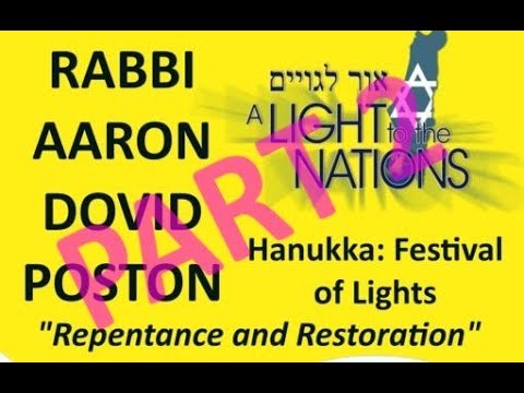 Part 2: Hanukkah - A Light Unto the Nations - Repentance and Restoration with Rabbi Poston