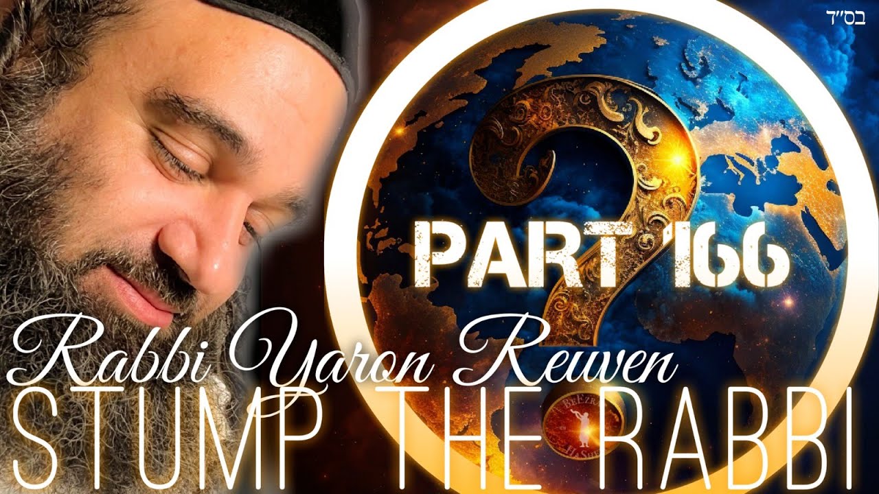 NASSO Adultery, Best Wives, UFO in Torah, JEWISH LAWYER, Metzitzah B'peh - Stump The Rabbi (166)