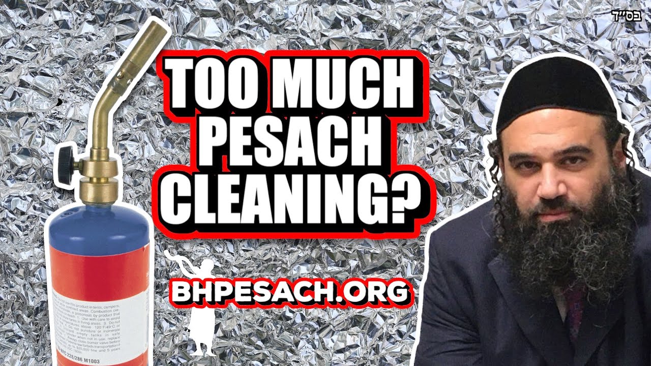 Too Much Cleaning For Pesach?