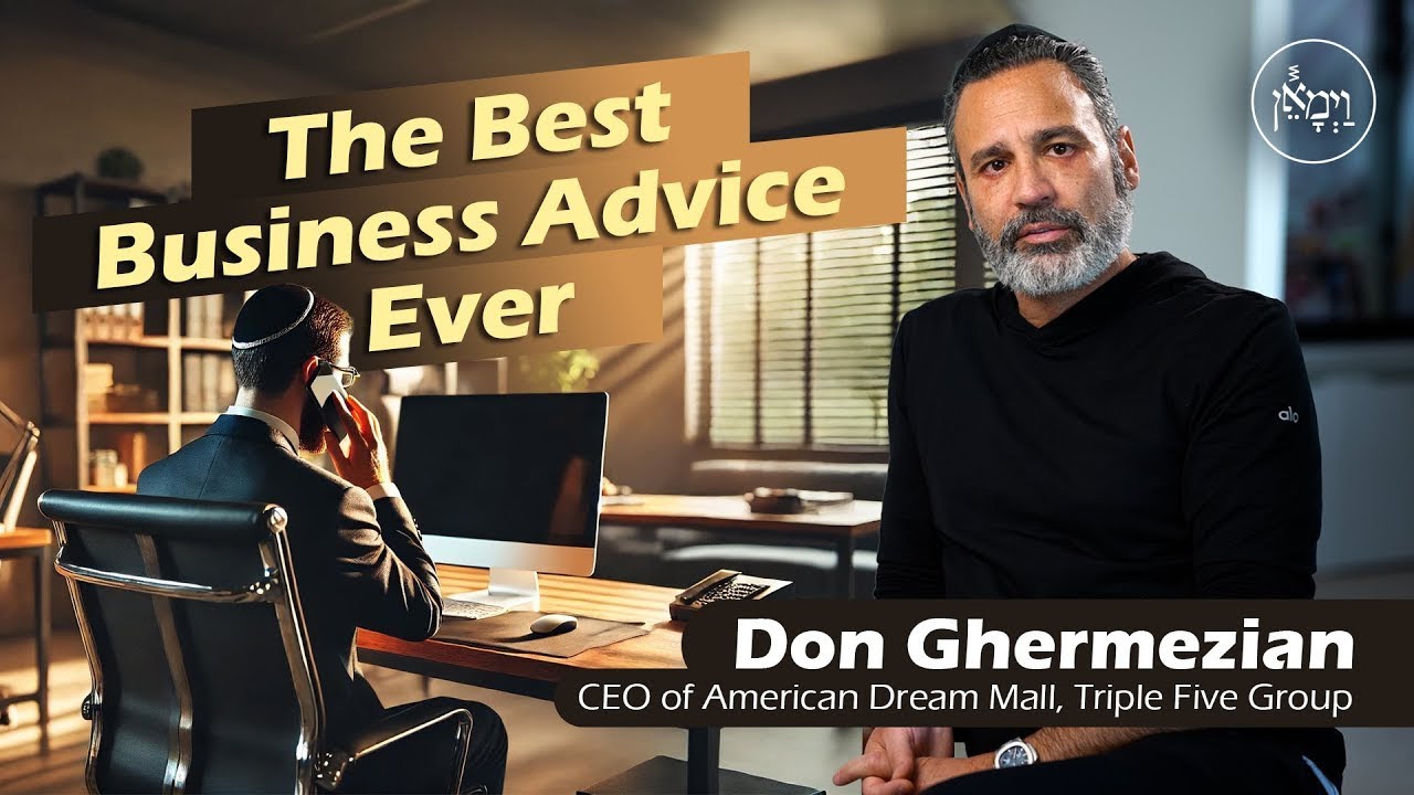 The Best Business Advice Ever - Don Ghermezian