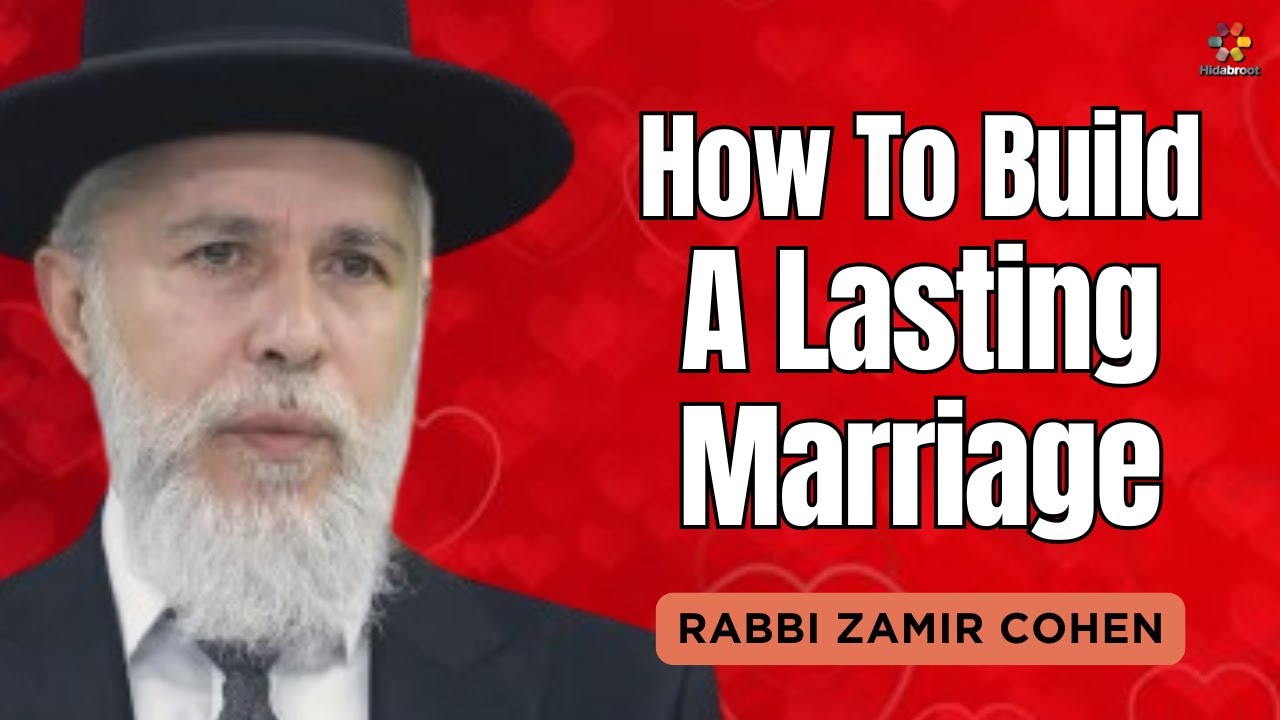 How To Build a Lasting Marriage - Rabbi Zamir Cohen in English (AI)