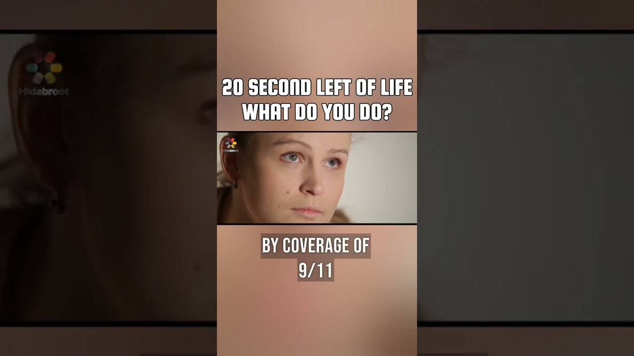 What Would You Do In Your Last 20 Seconds?