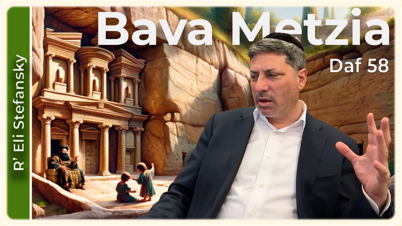 Daf Yomi Bava Metzia Daf 58 by R’ Eli Stefansky