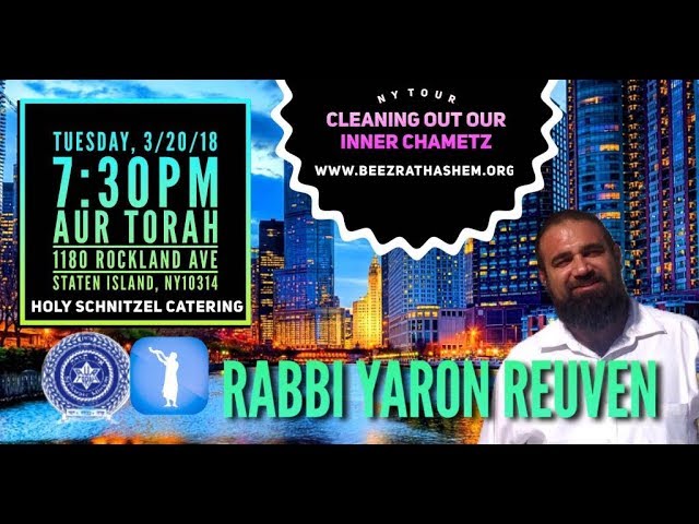 Cleaning Out Our Inner Chametz In Staten Island (Rabbi Yaron Reuven New York LECTURE TOUR)