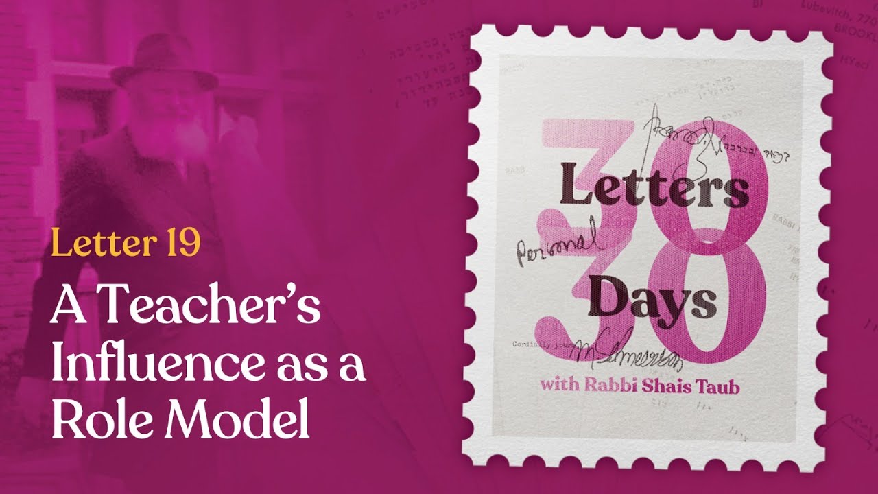 A Teacher's Influence as a Role Model | Letter #19