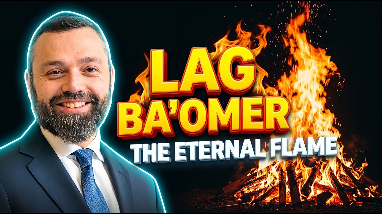 Lag BaOmer: Celebrating The Miracle of Jewish Eternity - Rabbi Shlomo Landau