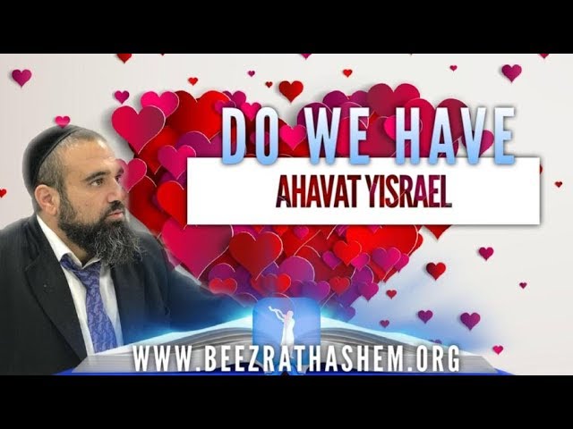 Do We Have Ahavat Yisrael