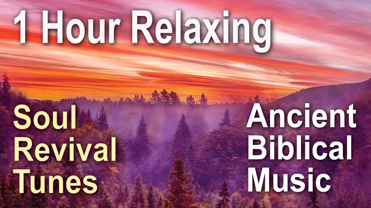 1 Hour Relaxing Ancient Biblical Music - Soul Revival Tunes - Rich with Beautiful Psalms Prayers