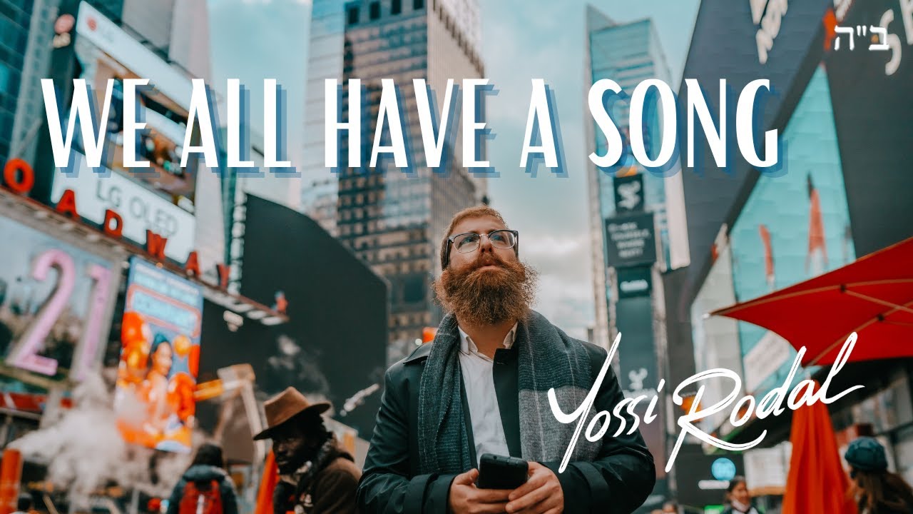 Yossi Rodal - We All Have a Song - Official Music Video