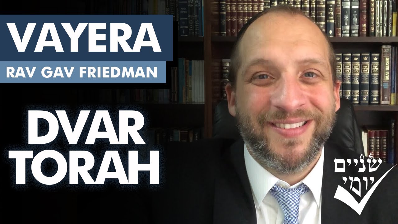 Shnayim Yomi - Vayera - D'var Torah