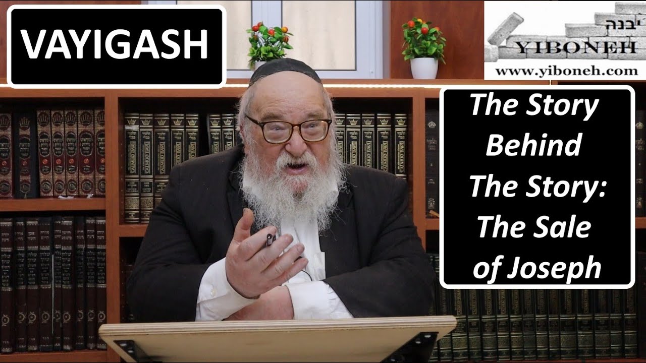 Rav Yitzchak Breitowitz: The Story Behind The Story: The Sale of Joseph