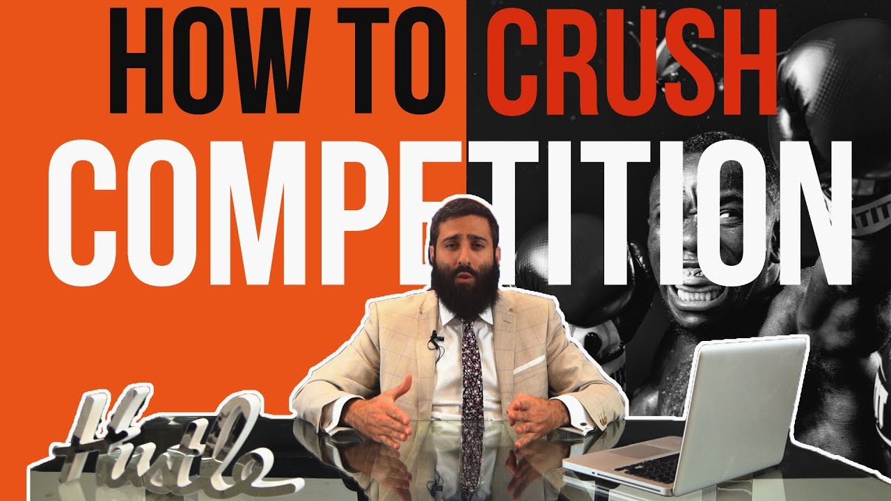 Episode 10: How to Crush the Competition