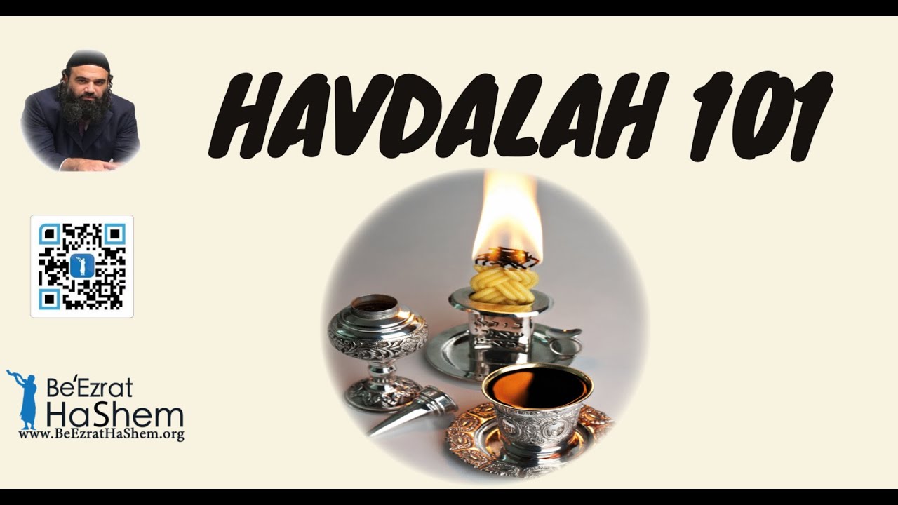 HAVDALAH 101