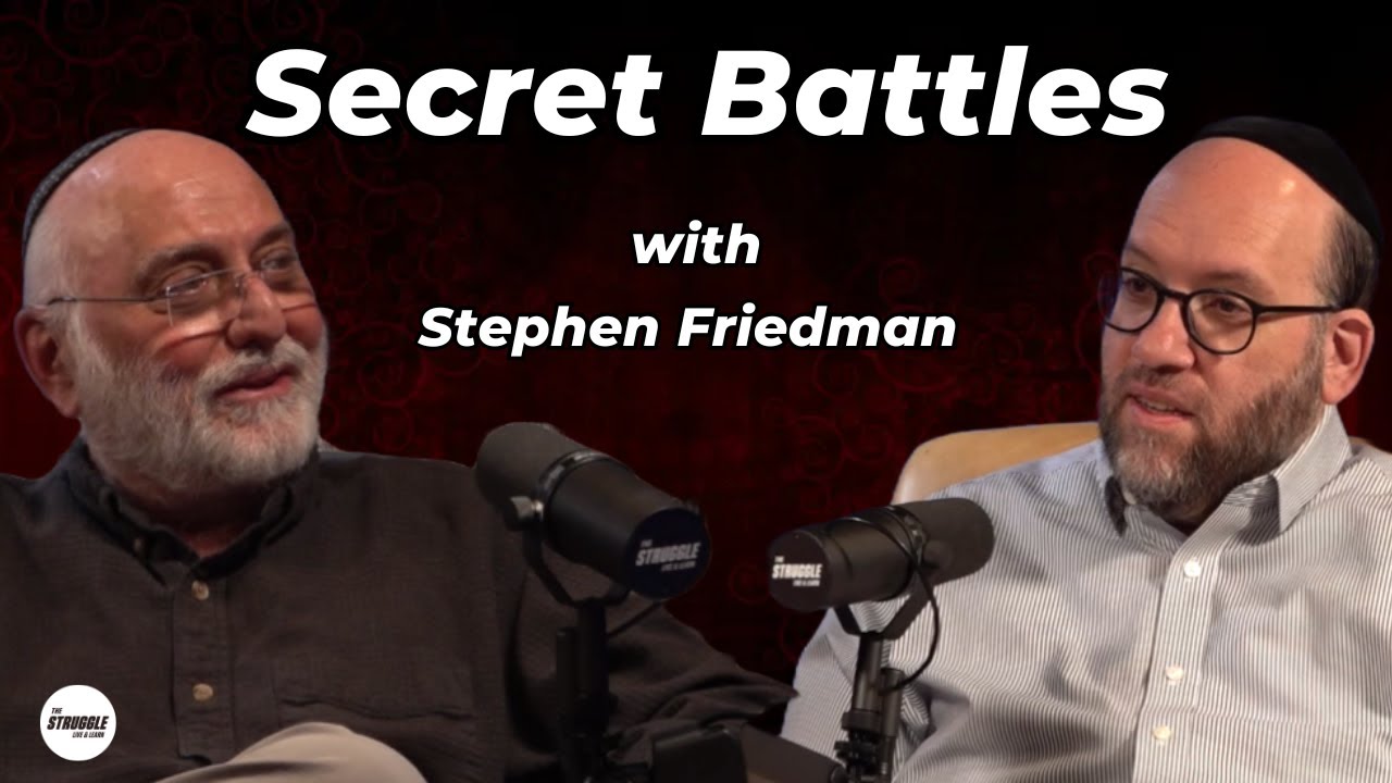 The Struggle Podcast EP19- Stephen Friedman - Certified S*x Addiction Therapist