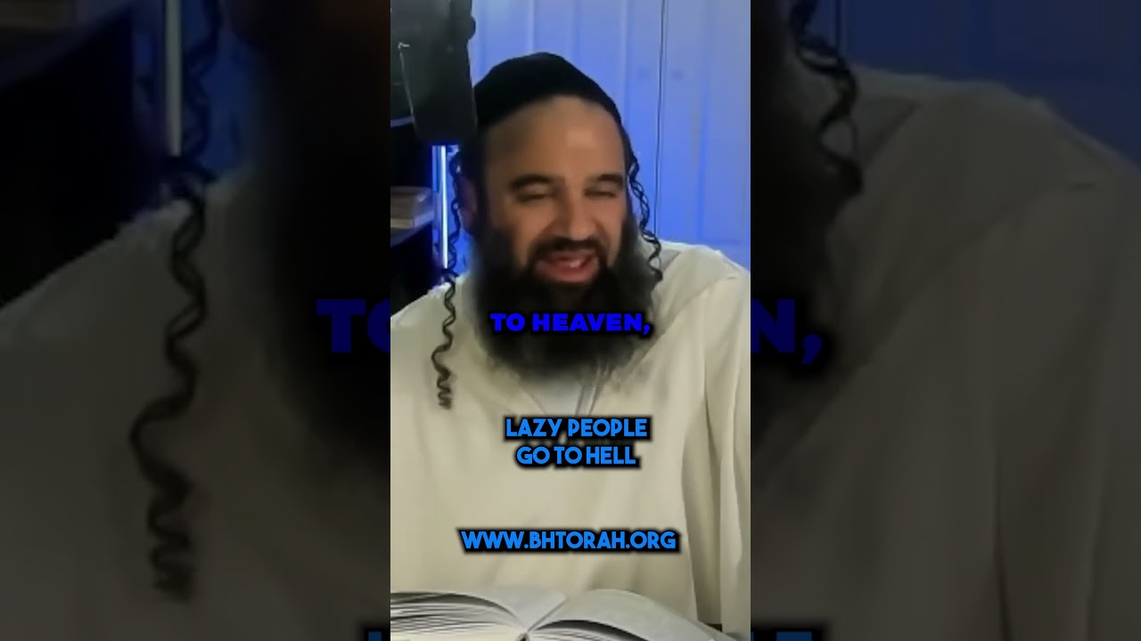 Lazy People Go to Hell #judaism #Jewish #rabbiyaronreuven