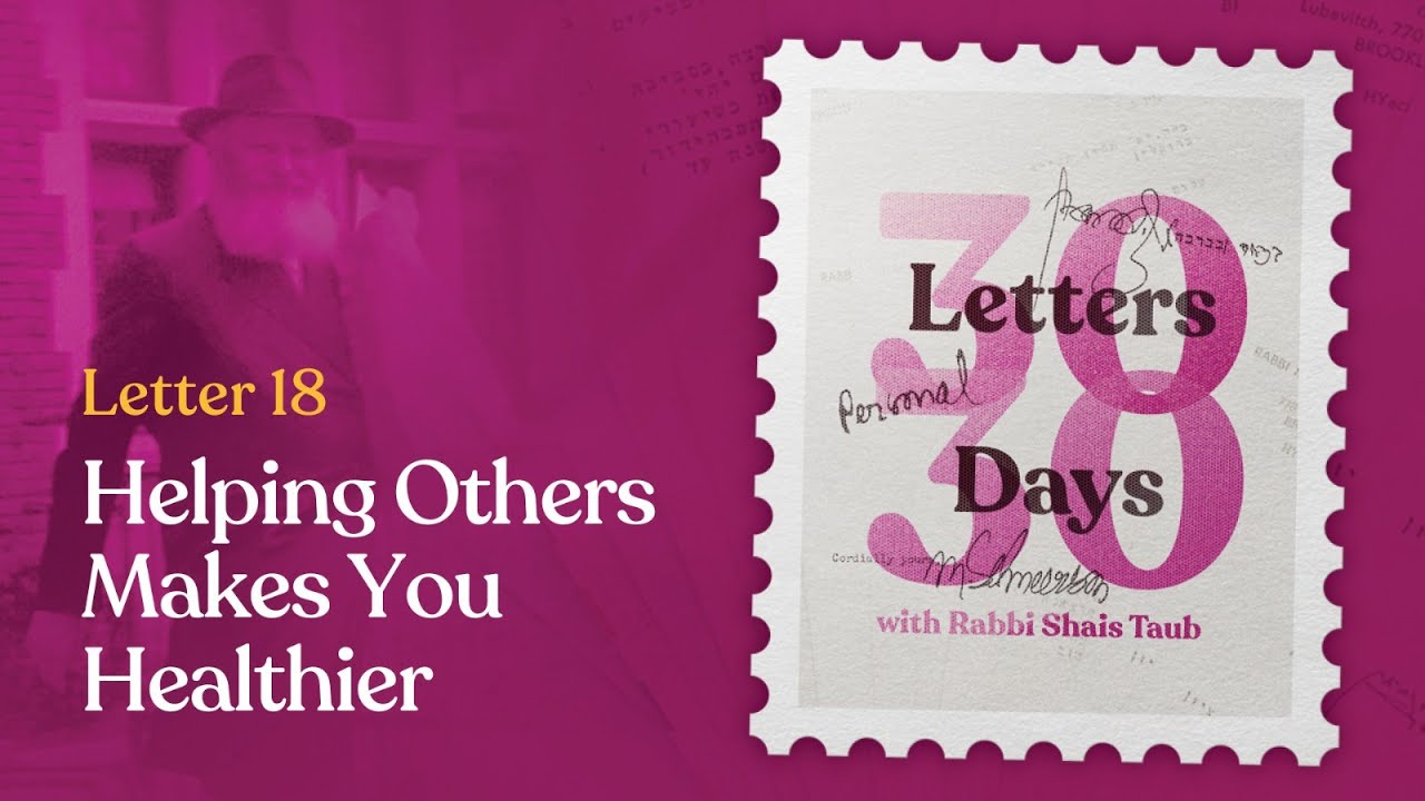 Helping Others Makes You Healthier | Letter #18